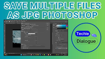 How to Save Multiple Files as JPG Photoshop