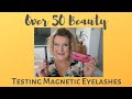 Testing Phoera Magnetic Eyelashes - Over 50 Beauty