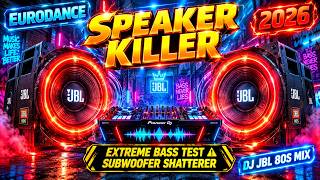 SPEAKER KILLER ⚠️ 18-Min Eurodance Nonstop That Shatters Subwoofers | JBL Extreme Bass Test|