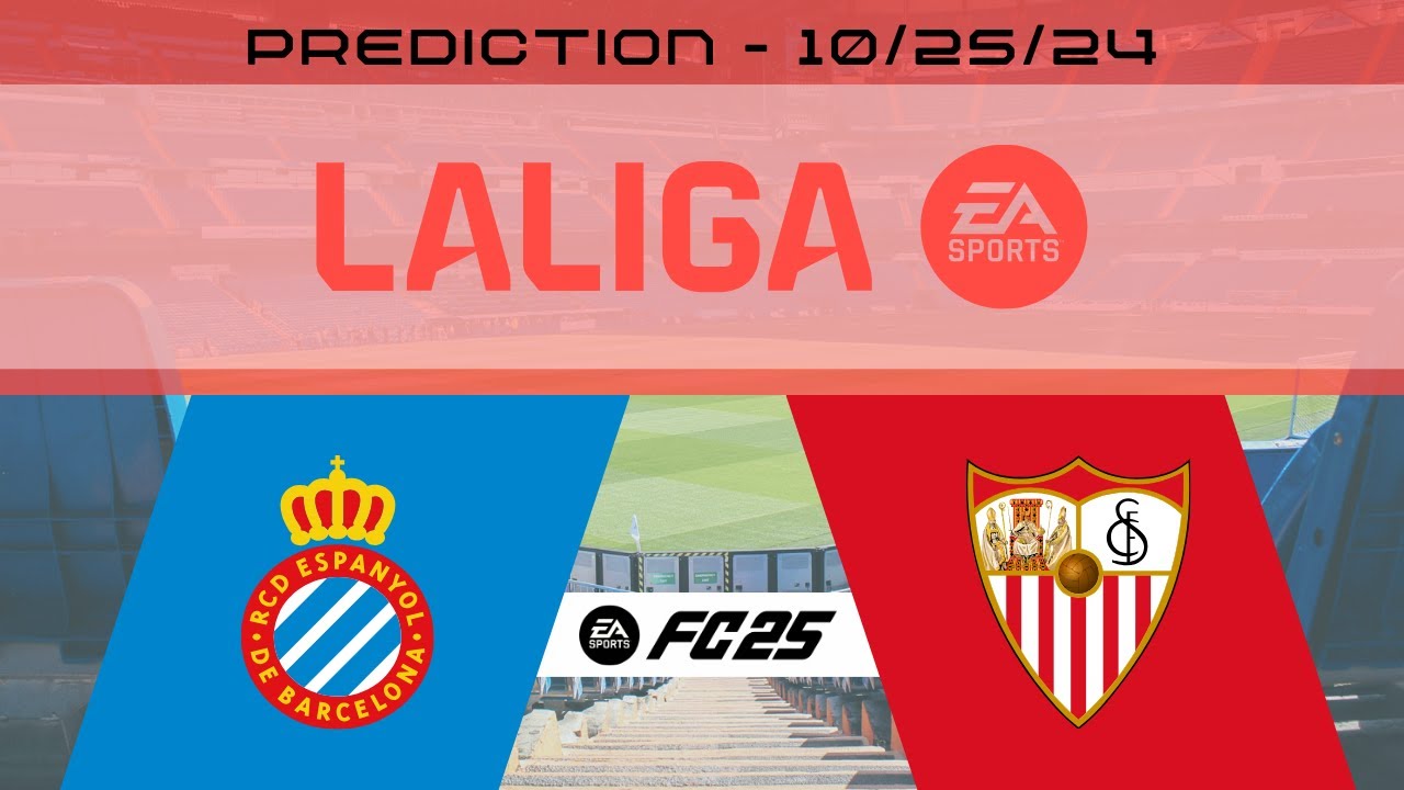 RCD Espanyol vs FC Sevilla - Prediction - 2024-25 LaLiga EA Sports - EA ...