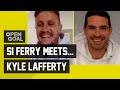 Si Ferry Meets... Kyle Lafferty