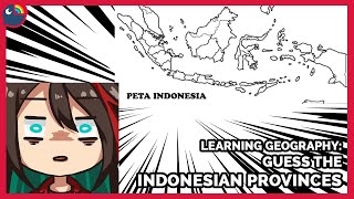 【Learning Geography】MENGISI PETA BUTA INDONESIA!!【Etna Crimson | NIJISANJI】