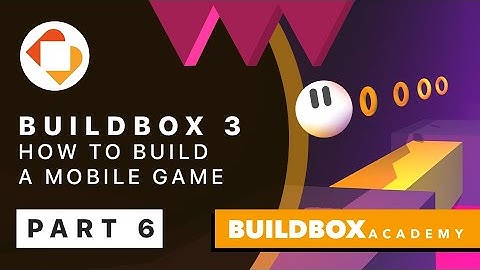 How to Make a Mobile Game with Buildbox 3 Tutorial: Part 6