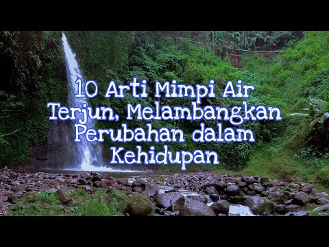 Video: Mengapa bermimpi air terjun dalam mimpi