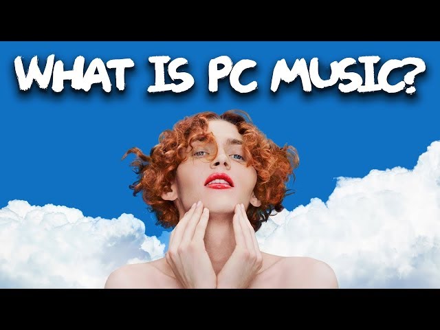 An Introduction to PC Music class=