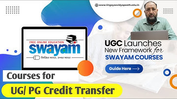 SWAYAM  Courses for UG/PG: Credit Transfer ??