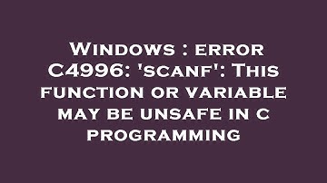 Windows : error C4996: 