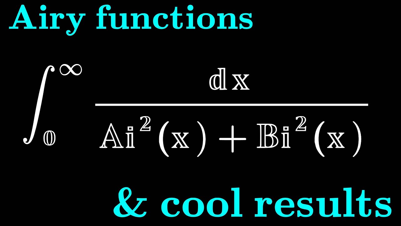 Air Integral Math The best (advanced) calculus problem you'll see this week (airy ...