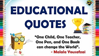 Educational Quotes | Educational Quotes for Students | Motivational Quotes | 40 Motivational Quotes