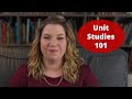 ہوم اسکول یونٹ اسٹڈیز 101 ہر وہ چیز جو آپ کو یونٹ اسٹڈیز کے بارے میں جاننے کی ضرورت ہے A سے Z کو بڑھانا 
