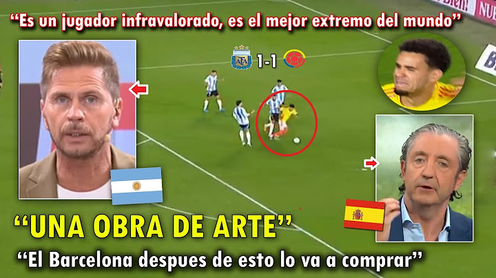 "ES UN FENOMENO" PERIODISTAS ARGENTINOS Y ESPAÑOLES se RINDEN a GOLAZO de LUIS DIAZ ante ARGENTINA