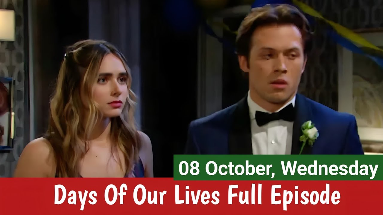 Days Of Our Lives 10-08-2025 Full Episode Today | DOOL October 8, 2025 ...