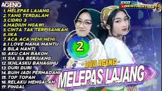 FULL TERBARU DUO AGENG 2022!!!! MELEPAS MASA LAJANG