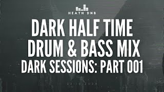 Dark Sessions: Part 001 - Dark & Halftime Drum & Bass Mix screenshot 2