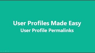 User Profiles Made Easy - Profile Permalinks