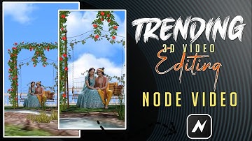 How to Make 3D Status in Node Video App | Trending Editing Tutorial"