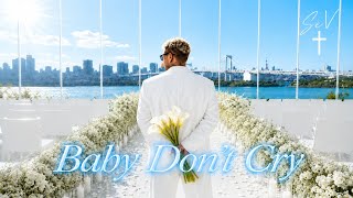 SeV - Baby Don't Cry