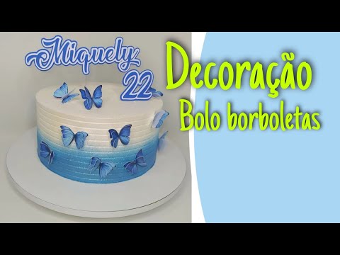 DECORAÇÃO BOLO TEMA BORBOLETAS AZUIS  Ana Paula Neris Cake Designer 