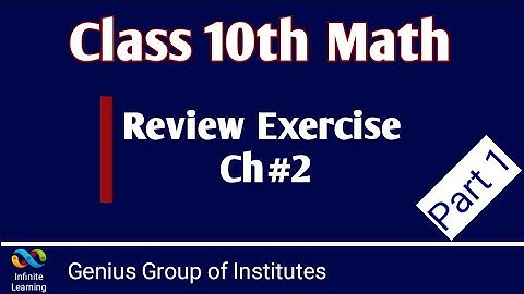 Class 10th Math Review Exercise Ch#2 || part 1