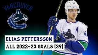 Elias Pettersson (#40) All 39 Goals of the 2022-23 NHL Season