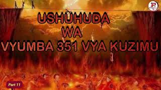 Part 11_Laana ya Agano(watoto wanavyoambukizwa uchawi) | USHUHUDA WA VYUMBA 351 VYA KUZIMU