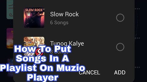 How To Make Playlists On Muzio Player