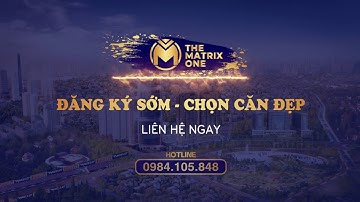 The Matrix One Mễ Trì  - Dự án chung cư cao cấp.
