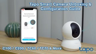 TP-Link  | Tapo Smart Camera Unboxing and Configuration Guide | Tapo C100/C200/TC60/TC70 & More