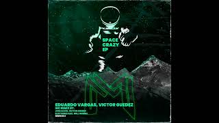 Eduardo Vargas - Space Crazy (Eloy Gonzalez Remix)MMR052