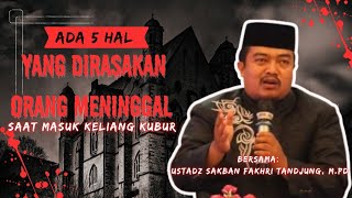 Download Lagu 5 Hal Yang Dirasakan orang pertama kali masuk ke liang kubur !! Ustadz Sakban Fakhri Tandjung, M.Pd MP3 Download Lagu 5 Hal Yang Dirasakan orang pertama kali masuk ke liang kubur !! Ustadz Sakban Fakhri Tandjung, M.Pd MP3