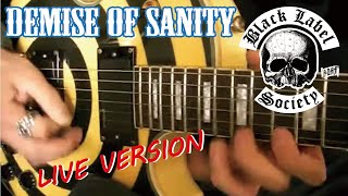 Black Label Society - Demise Of Sanity  :by Gaku