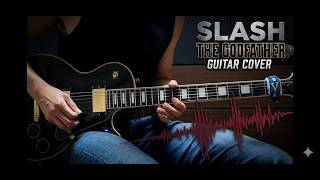 Download lagu Slash - The Godfather (Studio Ver.) Guitar Cover