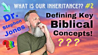 What Is Our Inheritance? / Part 2