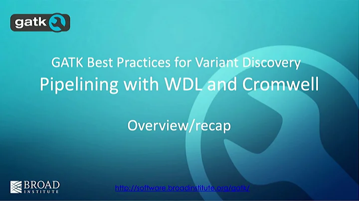 BroadE: GATK - Pipelining with WDL and Cromwell