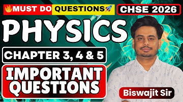 Most Important Physics Questions for CHSE Odisha 2026 | Class 12 | Chapters 3, 4 & 5 | Board Exam