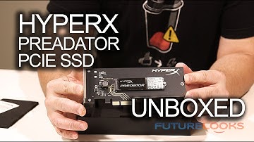 [HD] Kingston HyperX Predator PCIe SSD HHHL Unboxed
