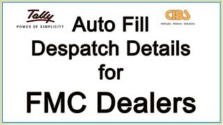 Auto Fill Despatch Details for FMC Dealers in Tally