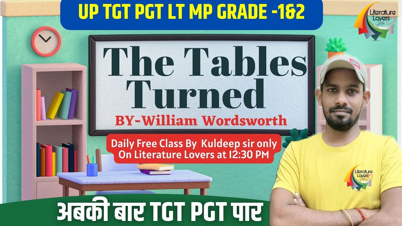 The Tables Turned  By -william wordsworth  || TGT PGT MP GRADE 1 ENGLISH || ENGLISH LITERATURE