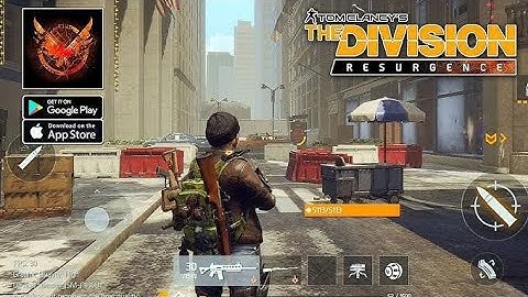 Tha division Resurgence: new beta Gameplay walkthrough part 1 (Android iOS)
