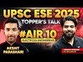 UPSC ESE 2025 Success Story | TOPPER'S TALK | AIR RANK 10 | Akshit Parashari