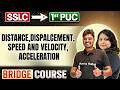 Motion 🔥 | Physics | SSLC to 1st PUC Bridge Course | Strong Maths Foundation 🚀