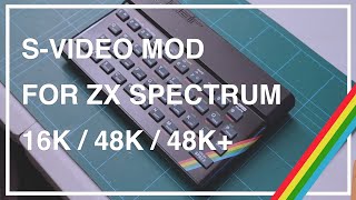 S-Video modification for ZX Spectrum 16k / 48k / 48K+