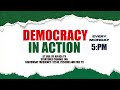 DEMOCRACY IN ACTION 10 July 2025 DEMOCRACY IN ACTION 10 July 2025