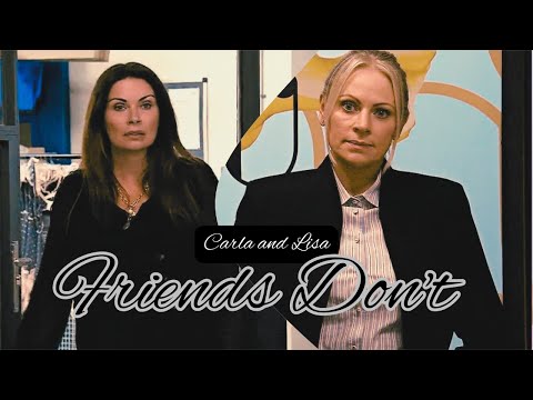 Carla and Lisa || Friends Don't || Coronation Street