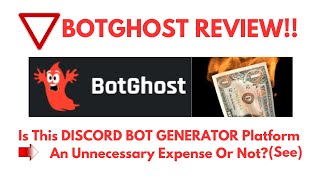 BotGhost Review- Is This DISCORD BOT GENERATORAn Unnecessary Expense Or Not? See?(Do not Use Yet