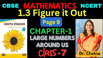 Class-7 Maths Chapter-1 Large Numbers Around Us 1.3 (Page 9) हिन्दी Explanation | Ganita Prakash