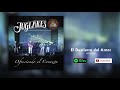 Juglares - El Destierro del Amor (Audio)