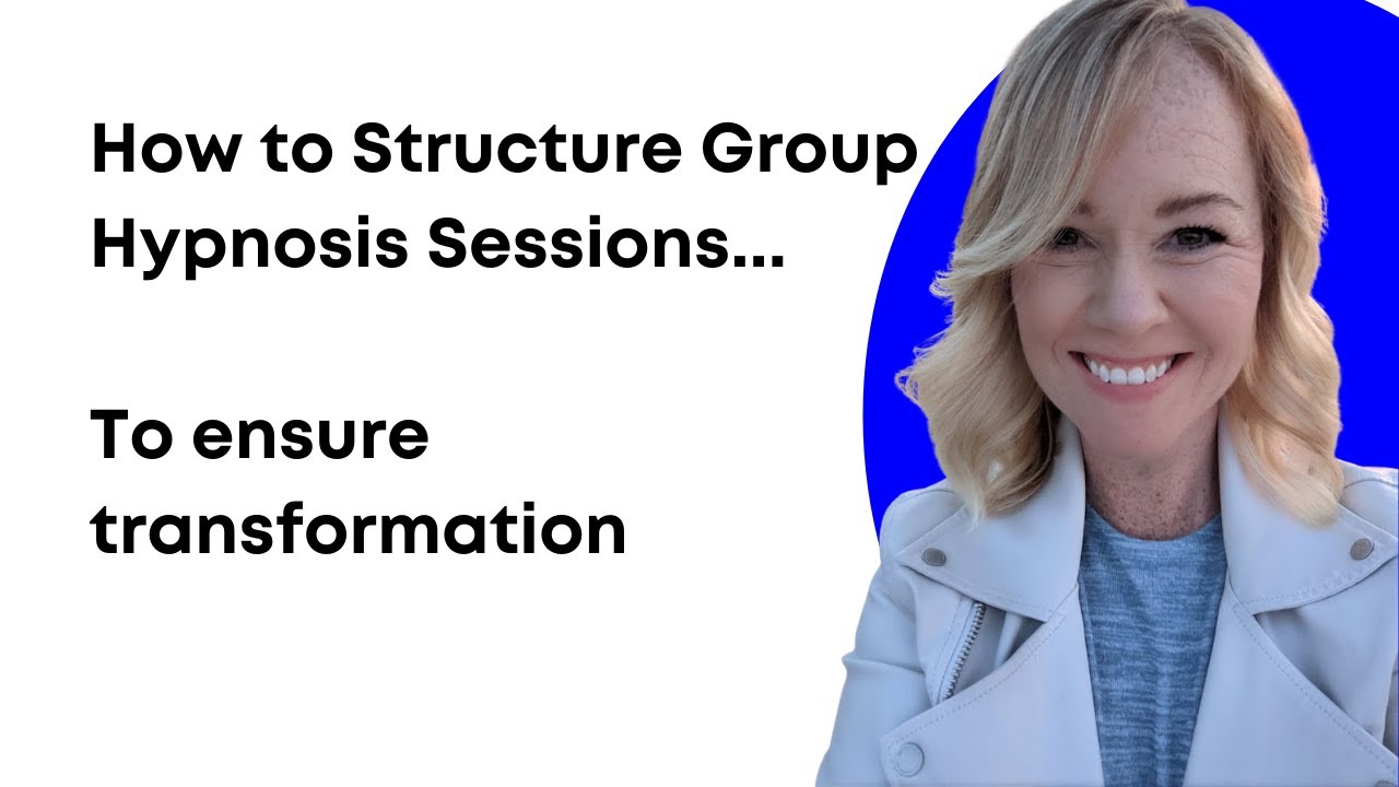 How to structure group hypnosis sessions to ensure transformation