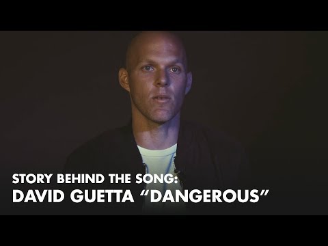 Story Behind the Song: David Guetta “Dangerous”
