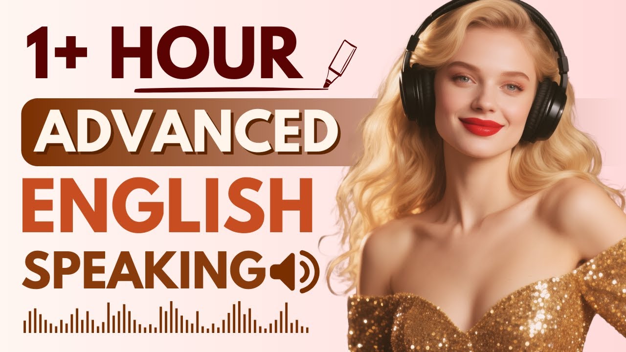 Speak English Fluently | Advanced English Listening & Speaking Practice ...